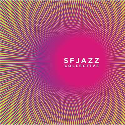 From Darkness to Light/SFJazz Collective