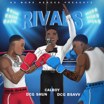 Rivals (feat. Calboy)/DCG BROTHERS／DCG SHUN／DCG BSAVV