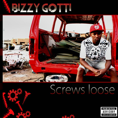 Screws Loose/Bizzy Gotti
