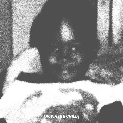 アルバム/Nowhere Child/PatricKxxLee