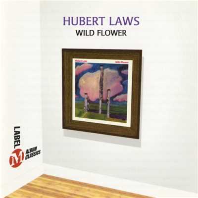 Wild Flower/Hubert Laws