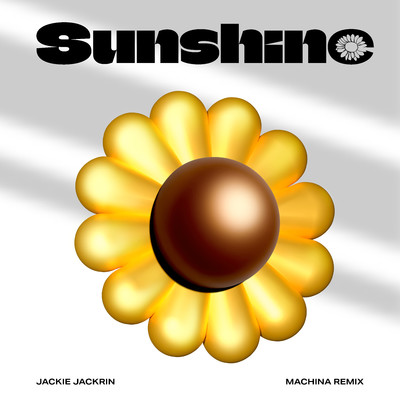 Sunshine (Machina Remix)/Jackie Jackrin