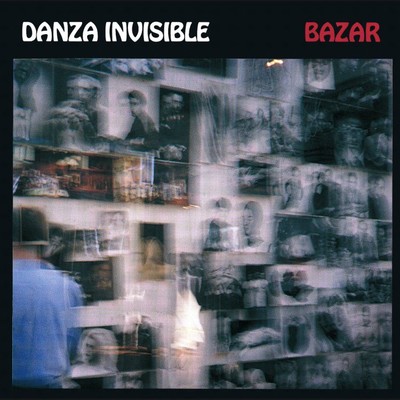 Bazar/Danza Invisible