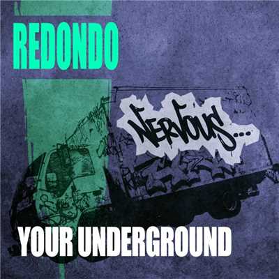 シングル/Your Underground (Original Mix)/Redondo