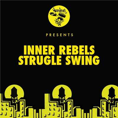 Strugle Swing (Original Mix)/Inner Rebels