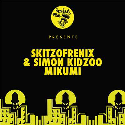 シングル/Mikumi (Renegade Masters Remix)/Skitzofrenix & Simon Kidzoo