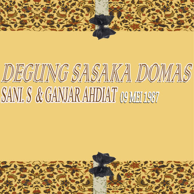 Degung Sasaka Domas/Sani S-Ganjar Ahdiat