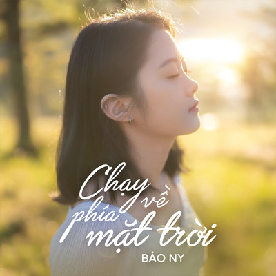 Chay Ve Phia Mat Troi/Bao Ny