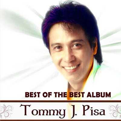 アルバム/Best Of The Best Album/Tommy J Pisa