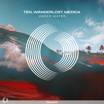 Under Water/TEN／Wanderlost／MEDEIA