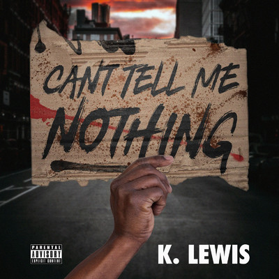Can't Tell Me Nothing/K.Lewis