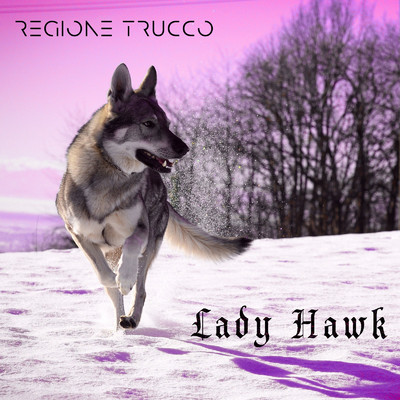 Lady Hawk/Regione Trucco