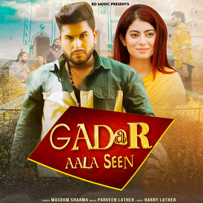 Gadar Aala Seen/Masoom Sharma