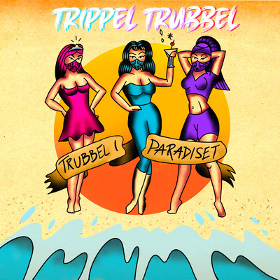 アルバム/TRUBBEL I PARADISET/TRIPPEL TRUBBEL