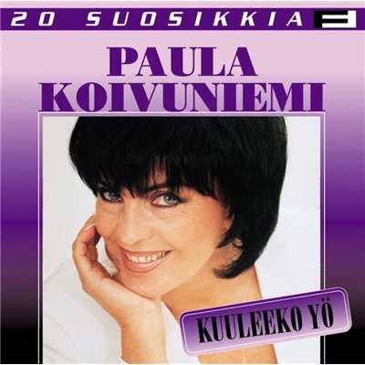 20 Suosikkia ／ Kuuleeko yo/Paula Koivuniemi