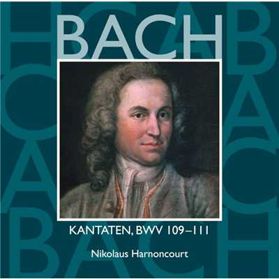 Bach: Kantaten, BWV 109 - 111/Nikolaus Harnoncourt