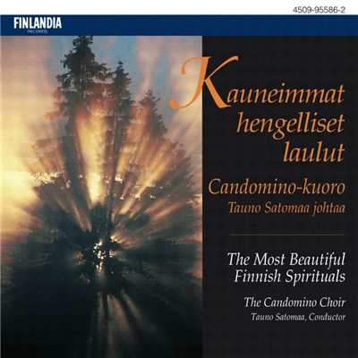 Hannikainen: Maan korvessa kulkevi (In the Wilderness Wanders a Lonely Child)/The Candomino Choir