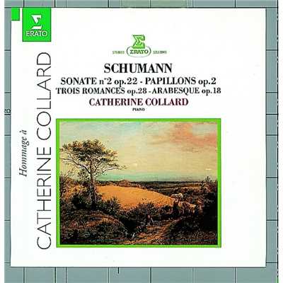 Schumann : Piano Sonata No.2, Arabeske & Papillons/Catherine Collard