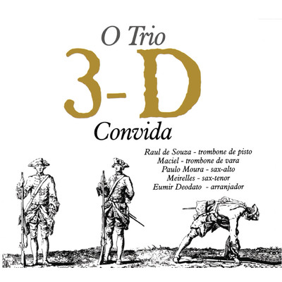 O Trio 3d Convida/Trio 3D