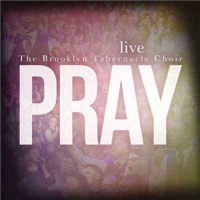 アルバム/Pray/The Brooklyn Tabernacle Choir