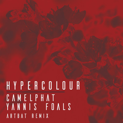 Hypercolour (ARTBAT Remix)/CamelPhat／Yannis