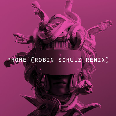 Phone (featuring Robin Schulz, Sam Tompkins, Em Beihold／Robin Schulz Remix)/MEDUZA