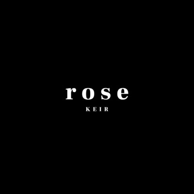 シングル/Rose (Acoustic Session)/Keir