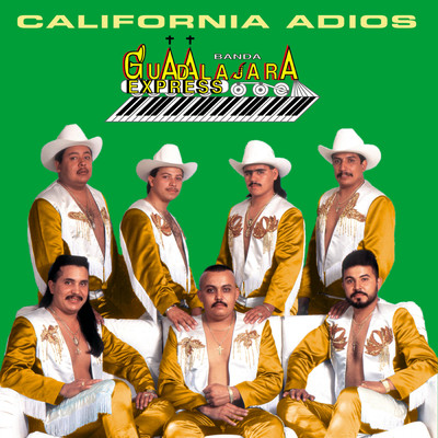 アルバム/California Adios/Banda Guadalajara Express