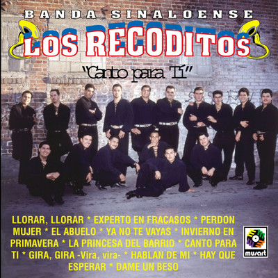 アルバム/Canto Para Ti/Banda Sinaloense los Recoditos