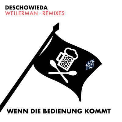 シングル/Wenn die Bedienung kommt (Pete Mazell Extended Remix)/DeSchoWieda