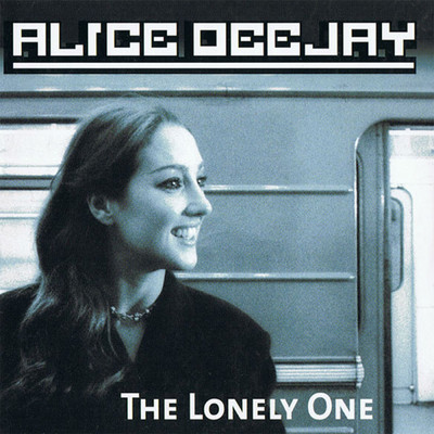 The Lonely One (Airscape RMX)/Alice DJ