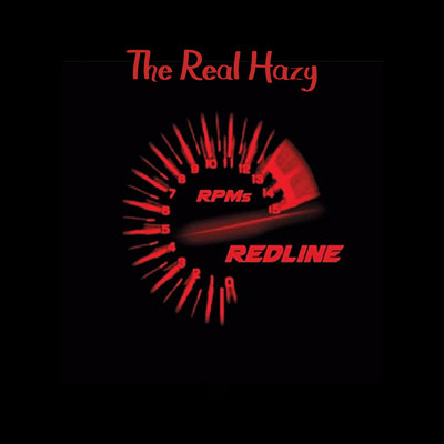 Redline/The Real Hazy