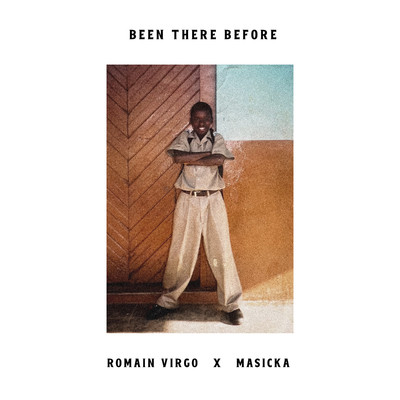 シングル/Been There Before (feat. Masicka)/Romain Virgo