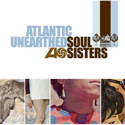 Atlantic Unearthed: Soul Sisters/Various Artists