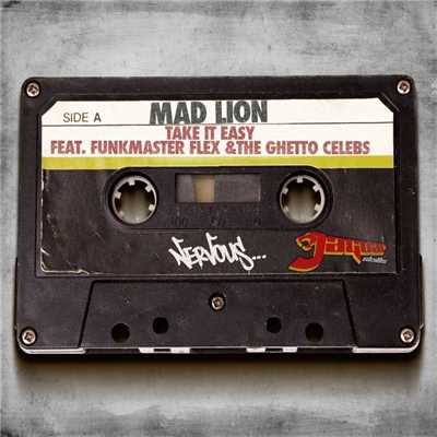 Take It Easy feat. Funkmaster Flex & The Ghetto Celebs (Jaguar Skills Safe Sex Remix Instrumental)/Mad Lion