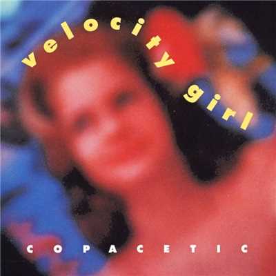 Copacetic/Velocity Girl