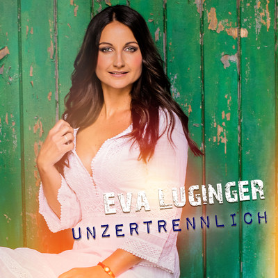 アルバム/Unzertrennlich/Eva Luginger