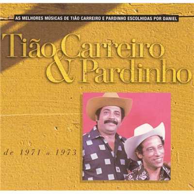 アルバム/Selecao de Sucessos 1971 - 1973/Tiao Carreiro & Pardinho