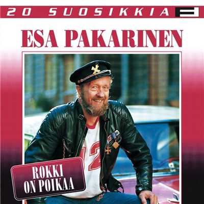 アルバム/20 Suosikkia ／ Rokki on poikaa/Esa Pakarinen