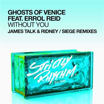 シングル/Without You (feat. Errol Reid) (Siege Dub)/Ghosts Of Venice