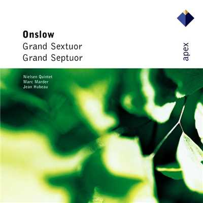Onslow : Sextet & Septet  -  Apex/Jean Hubeau, Marc Marder & Nielsen Quintet