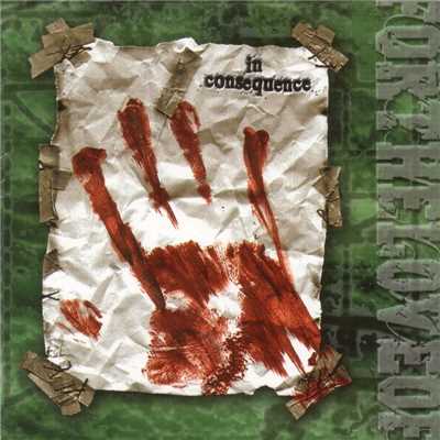 In Consequence/For The Love Of