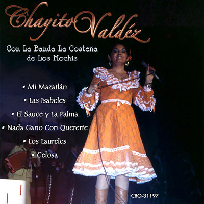 Con la Banda la Costena de los Mochis, Vol. 1/Chayito Valdez
