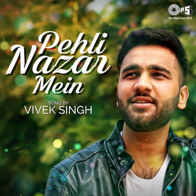 Pehli Nazar Mein (Cover Version)/Vivek Singh & Pritam Chakraborty