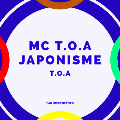MC T.O.A JAPONISME/T.O.A