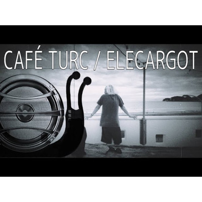 CAFE TURC/ELECARGOT