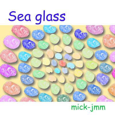 アルバム/Sea glass/mick-jmm