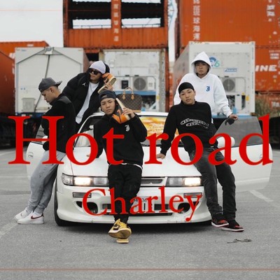 シングル/Hot road/Charley