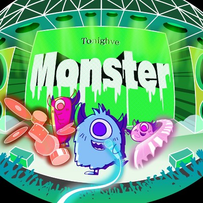 シングル/Monster/Tonighve