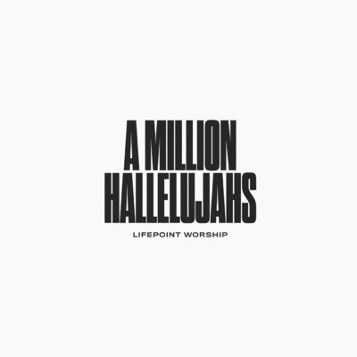 シングル/A Million Hallelujahs (Live)/Lifepoint Worship